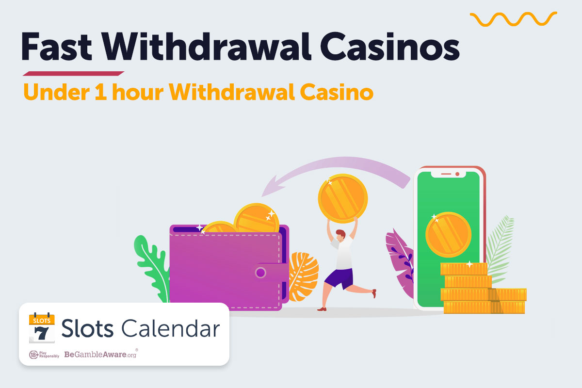 under  hour withdrawal casino